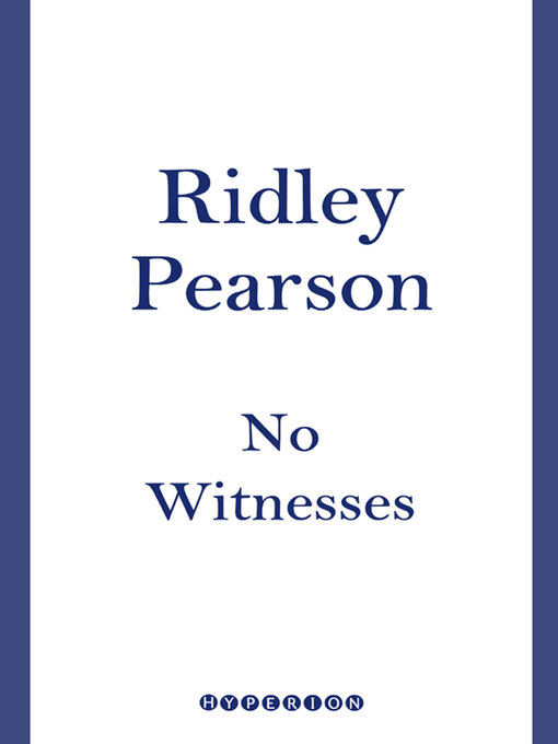 Title details for No Witnesses by Ridley Pearson - Available